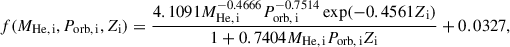 Mathematical equation: $$ \begin{aligned} f(M_{\rm {He, \,i}}, P_{\rm {orb,\, i}}, Z_{\rm i})= \frac{4.1091M_{\rm {He, \,i}}^{-0.4666} P_{\rm {orb,\, i}}^{-0.7514}\exp ({-0.4561Z_{\rm {i}})}}{1 + 0.7404M_{\rm {He, \,i}}P_{\rm {orb,\, i}}Z_{\rm i}} + 0.0327, \end{aligned} $$