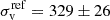 Mathematical equation: $ \sigma_{\mathrm{v}}^{\mathrm{ref}} = 329\pm26 $