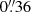 Mathematical equation: $ 0{{\overset{\prime\prime}{.}}}36 $
