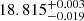 Mathematical equation: $ 18.815^{+0.003}_{-0.019} $