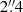 Mathematical equation: $ 2{{\overset{\prime\prime}{.}}}4 $