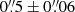 Mathematical equation: $ 0{{\overset{\prime\prime}{.}}}5\pm0{{\overset{\prime\prime}{.}}}06 $