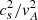 Mathematical equation: $ c_{s}^{2}/v_{A}^{2} $
