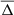 Mathematical equation: $ \overline{\Delta} $