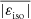 Mathematical equation: $ \overline{|\varepsilon_{_{\mathrm{iso}}}|} $