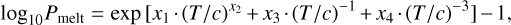 Mathematical equation: $\[\log _{10} P_{\text {melt}}=\exp~ \left[x_1 \cdot(T / c)^{x_2}+x_3 \cdot(T / c)^{-1}+x_4 \cdot(T / c)^{-3}\right]-1,\]$