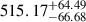 Mathematical equation: $ {515.17}_{-66.68}^{+64.49} $