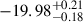 Mathematical equation: $ {-19.98}_{-0.18}^{+0.21} $