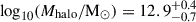 Mathematical equation: $ \log_{10}(M_{\mathrm{halo}}/\mathrm{M}_{\odot}) = 12.9_{-0.7}^{+0.4} $