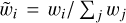 Mathematical equation: $\[\tilde{w}_{i}=w_{i} / \sum_{j} w_{j}\]$