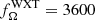 Mathematical equation: $ f_{\Omega}^{\mathrm{WXT}} = 3600 $