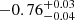 Mathematical equation: $ -0.76^{+0.03}_{-0.04} $
