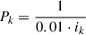 Mathematical equation: $$ \begin{aligned} P_k = \frac{1}{0.01 \cdot i_k} \end{aligned} $$