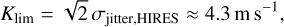 Mathematical equation: $K_{\lim }=\sqrt{2} \sigma_{\mathrm{jitter}, \text { HIRES }} \approx 4.3 \mathrm{~m} \mathrm{~s}^{-1},$