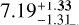 Mathematical equation: $7.19^{+1.33}_{-1.31}$
