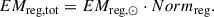 Mathematical equation: $$ \begin{aligned} EM_{\rm reg,tot}=EM_{\rm reg,\odot }\cdot Norm_{\rm reg} .\end{aligned} $$