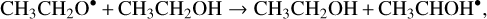 Mathematical equation: $\[\mathrm{CH}_3 \mathrm{CH}_2 \mathrm{O}^{\bullet}+\mathrm{CH}_3 \mathrm{CH}_2 \mathrm{OH} \rightarrow \mathrm{CH}_3 \mathrm{CH}_2 \mathrm{OH}+\mathrm{CH}_3 \mathrm{CHOH}^{\bullet} \text {, }\]$