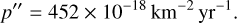 Mathematical equation: p'' = 452\times 10^{-18}\,{\rm km}^{-2}\,{\rm yr}^{-1}.\label{eq:p__}