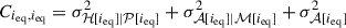 Mathematical equation: $$ \begin{aligned} C_{i_{\rm eq}, i_{\rm eq}} = \sigma _{\mathcal{H} [i_{\rm eq}]| \mathcal{P} [i_{\rm eq}]}^2 + \sigma _{\mathcal{A} [i_{\rm eq}]| \mathcal{M} [i_{\rm eq}]}^2 + \sigma _{\mathcal{A} [i_{\rm eq}]}^2 \end{aligned} $$