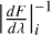 Mathematical equation: $\left| {{{dF} \over {d\lambda }}} \right|_i^{ - 1}$