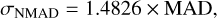 Mathematical equation: ${\sigma _{{\rm{NMAD}}}} = 1.4826 \times {\rm{MAD}},$