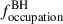 Mathematical equation: $ f_{\mathrm{occupation}}^{\mathrm{BH}} $