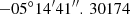 Mathematical equation: $ -05^{\circ }14^{\prime }41^{\prime \prime }.\,30174 $