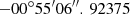 Mathematical equation: $ -00^{\circ }55^{\prime }06^{\prime \prime }.\,92375 $