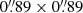 Mathematical equation: $ 0{{\overset{\prime\prime}{.}}}89\times0{{\overset{\prime\prime}{.}}}89 $