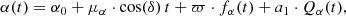 Mathematical equation: $$ \begin{aligned} \alpha (t)&= \alpha _0 + \mu _\alpha \cdot \cos (\delta ) \, t + \varpi \cdot f_\alpha (t) + a_1 \cdot Q_\alpha (t), \end{aligned} $$