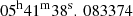 Mathematical equation: $ 05^\mathrm{h}41^\mathrm{m}38^\mathrm{s}.\,083374 $