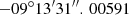 Mathematical equation: $ -09^{\circ }13^{\prime }31^{\prime \prime }.\,00591 $