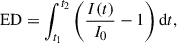 Mathematical equation: $$ \begin{aligned} \mathrm{ED} = \int _{t_1}^{t_2} \left(\frac{I(t)}{I_0} - 1\right) \mathrm{d}t, \end{aligned} $$
