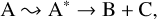Mathematical equation: $\[\mathrm{A} \rightsquigarrow \mathrm{~A}^* \rightarrow \mathrm{~B}+\mathrm{C},\]$