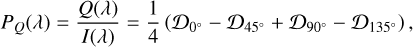 Mathematical equation: \begin{aligned} P_Q(\lambda)= \frac{Q(\lambda)}{I(\lambda)} =\frac{1}{4} \left(\mathcal{D}_{0^\circ} - \mathcal{D}_{45^\circ} + \mathcal{D}_{90^\circ} - \mathcal{D}_{135^\circ}\right), \end{aligned}