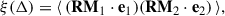 Mathematical equation: $$ \begin{aligned} \xi (\Delta ) = \langle \, (\mathbf{RM }_1 \cdot \mathbf{e }_1) (\mathbf{RM }_2 \cdot \mathbf{e }_2) \, \rangle , \end{aligned} $$