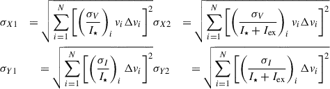 Mathematical equation: $$ \begin{aligned}&\sigma _{X1}&= \sqrt{\sum ^N_{i = 1}\left[\left(\frac{\sigma _V}{I_{\star }}\right)_iv_i\Delta v_i\right]^2}&\sigma _{X2}&= \sqrt{\sum ^N_{i = 1}\left[\left(\frac{\sigma _V}{I_{\star }+I_{\rm ex}}\right)_iv_i\Delta v_i\right]^2}\\&\sigma _{Y1}&= \sqrt{\sum ^N_{i = 1}\left[\left(\frac{\sigma _I}{I_{\star }}\right)_i\Delta v_i\right]^2}&\sigma _{Y2}&= \sqrt{\sum ^N_{i = 1}\left[\left(\frac{\sigma _I}{I_{\star }+I_{\rm ex}}\right)_i\Delta v_i\right]^2} \end{aligned} $$