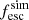 Mathematical equation: $ f_{\rm{esc}}^{\rm{sim}} $