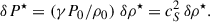 Mathematical equation: $$ \begin{aligned} \delta P^{\star } = \left( \gamma P_0/\rho _0 \right) \, \delta \rho ^{\star } = c_S^2 \, \delta \rho ^{\star }. \end{aligned} $$