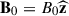 Mathematical equation: $ \mathbf{B}_0 = B_0\widehat{\mathbf{z}} $