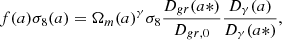 Mathematical equation: $$ \begin{aligned} f(a)\sigma _8(a) = \Omega _{m}(a)^{\gamma }\sigma _{8}\frac{D_{gr}(a*)}{D_{gr,0}}\frac{D_{\gamma }(a)}{D_{\gamma }(a*)}, \end{aligned} $$