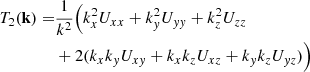 Mathematical equation: $$ \begin{aligned} T_2(\mathbf{k}) = &\frac{1}{k^2}\Big (k^2_xU_{xx}+k^2_yU_{yy}+k^2_zU_{zz} \nonumber \\&+2(k_xk_yU_{xy}+k_xk_zU_{xz}+k_yk_zU_{yz})\Big ) \end{aligned} $$