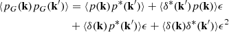 Mathematical equation: $$ \begin{aligned} \langle p_G(\mathbf{k}) p_G(\mathbf{k}^{\prime }) \rangle&= \langle p(\mathbf{k}) p^*(\mathbf{k}^{\prime }) \rangle +\langle \delta ^*(\mathbf{k}^{\prime }) p(\mathbf{k}) \rangle \epsilon \nonumber \\&+\langle \delta (\mathbf{k})p^*(\mathbf{k}^{\prime }) \rangle \epsilon +\langle \delta (\mathbf{k})\delta ^*(\mathbf{k}^{\prime })\rangle \epsilon ^2 \end{aligned} $$