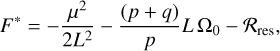 Mathematical equation: $\[F^*=-\frac{\mu^2}{2 L^2}-\frac{(p+q)}{p} L ~\Omega_0-\mathcal{R}_{\mathrm{res}},\]$