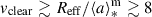 Mathematical equation: $ v_{\mathrm{clear}} \gtrsim R_{\mathrm{eff}}/{\langle a \rangle}_{*}^{\mathrm{m}} \gtrsim 8 $