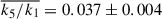 Mathematical equation: $ \overline{k_5/k_1} = 0.037\pm0.004 $