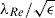 Mathematical equation: $ \lambda_{Re}/\sqrt{\epsilon} $