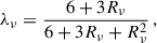 Mathematical equation: $$ \begin{aligned} \lambda _\nu = \frac{6 + 3R_\nu }{6 + 3R_\nu + R_\nu ^2} \,, \end{aligned} $$