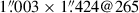 Mathematical equation: $ 1{{\overset{\prime\prime}{.}}}003\times1{{\overset{\prime\prime}{.}}}424@265 $
