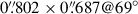 Mathematical equation: $ 0{{\overset{\prime\prime}{.}}}802\times0{{\overset{\prime\prime}{.}}}687@69^{\circ} $
